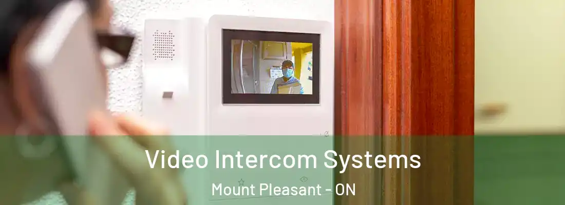  Video Intercom Systems Mount Pleasant - ON