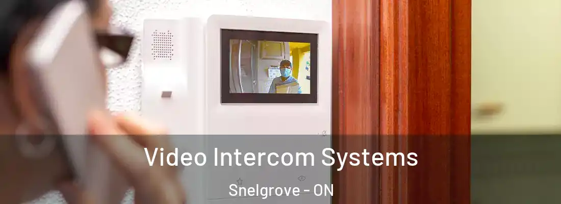  Video Intercom Systems Snelgrove - ON